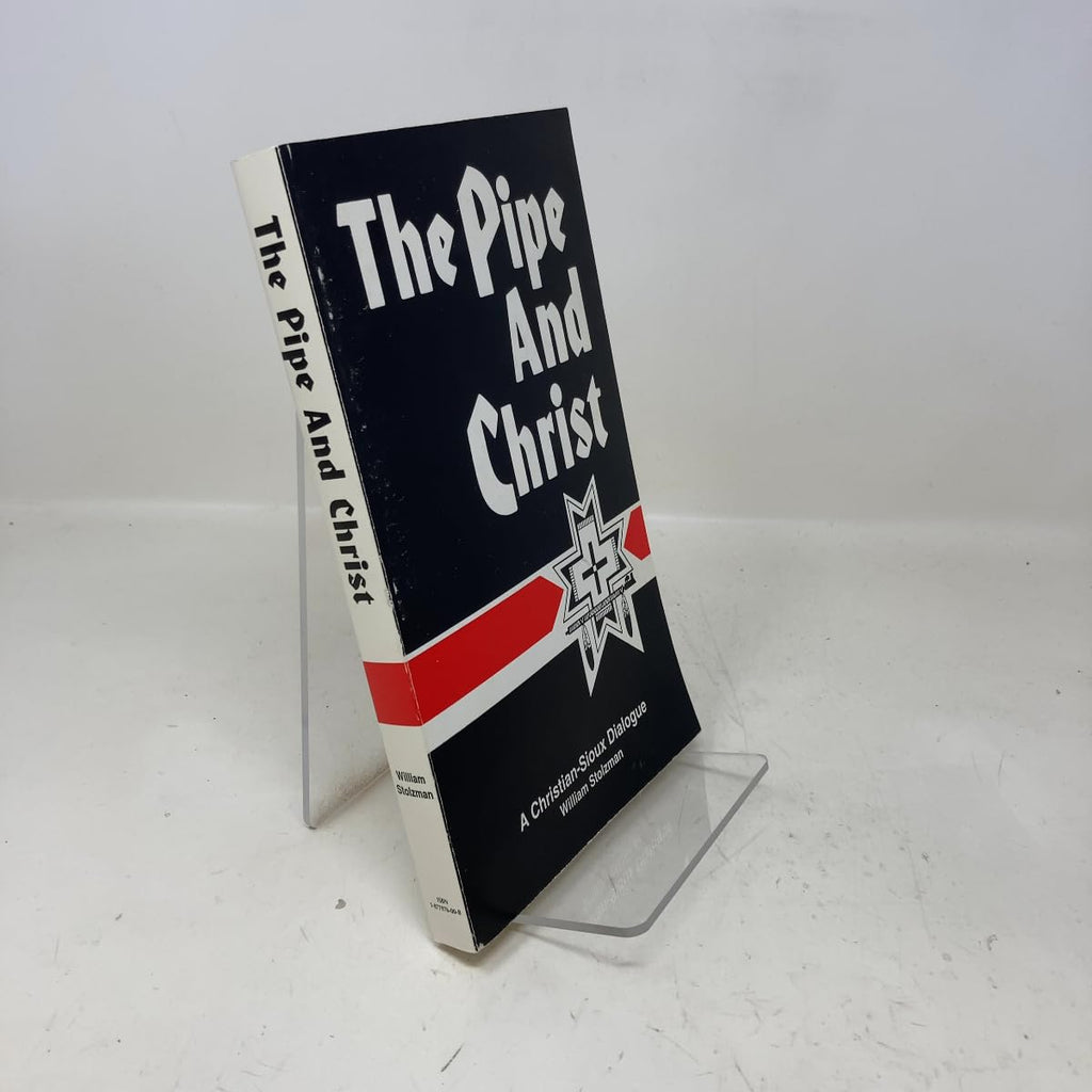 The Pipe and Christ: A Christian-Sioux Dialogue